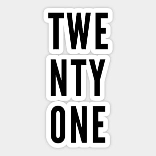 TWENTYONE Minimalist Black Typography Sticker